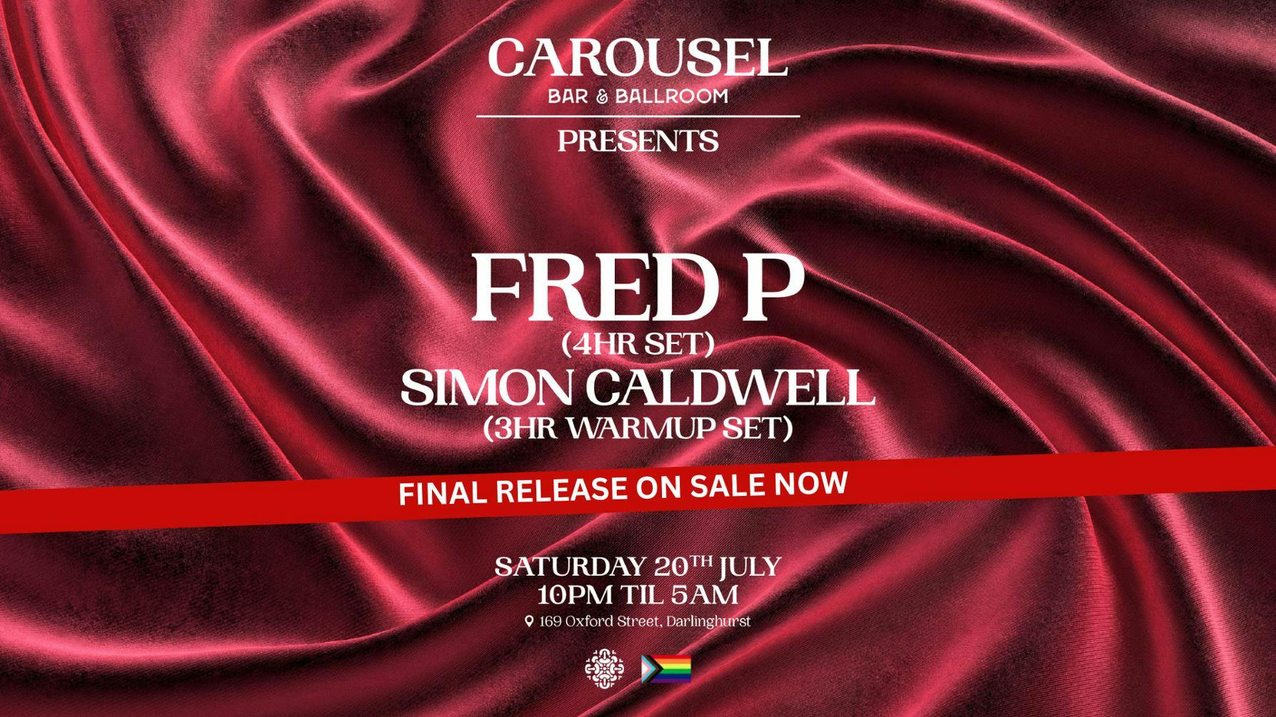 Carousel Presents - Fred P (4 Hour Set) - Saturday 20th July