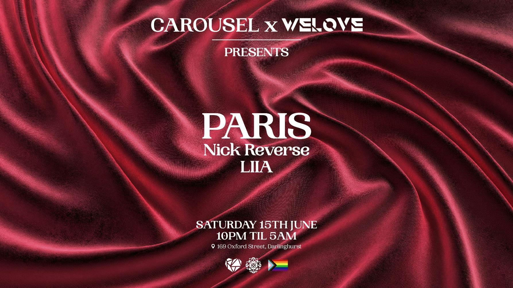 Carousel & WeLove Presents - PARIS - Saturday 15th June