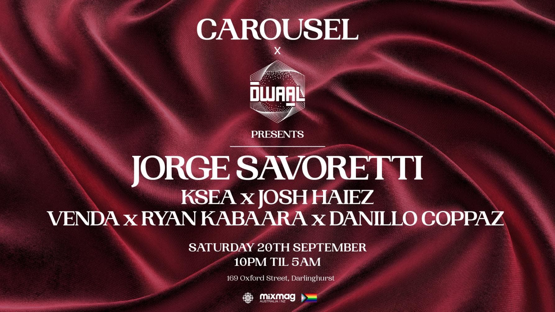 \\ CAROUSEL & DWAAL PRESENTS || JORGE SAVORETTI ||SAT 20th SEPT //