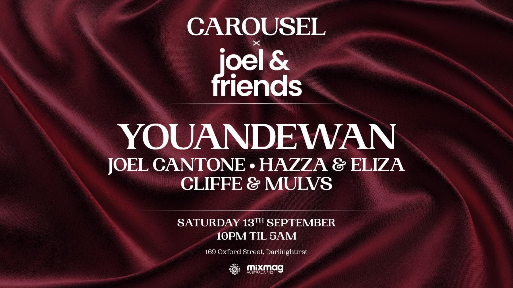 \\ CAROUSEL x JOEL & FRIENDS PRESENTS || YOUANDEWAN ||SAT 13TH SEPT //