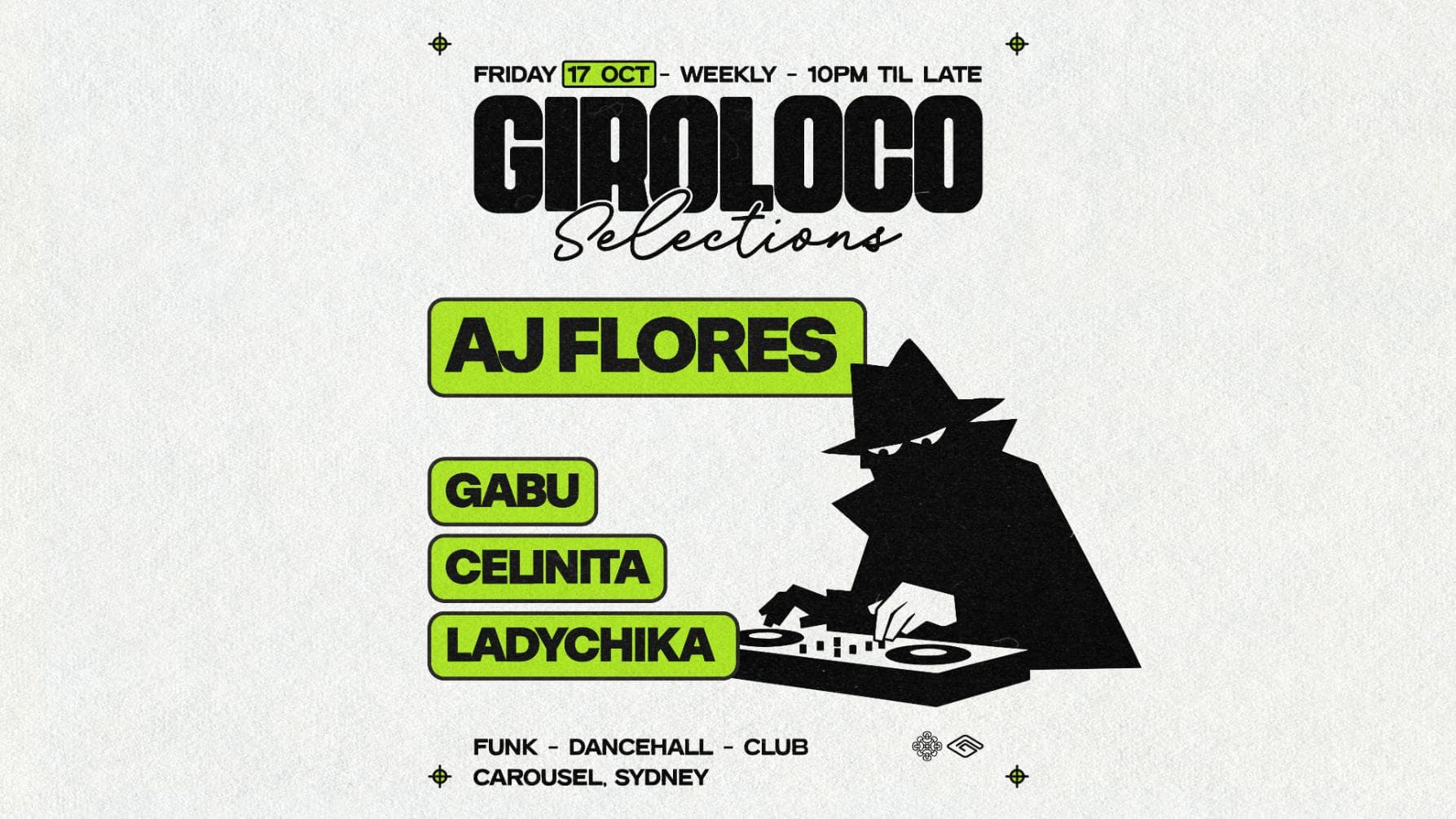 \\ GIROLOCO SELECTIONS | AJ FLORES | FRIDAY OCT 17 //
