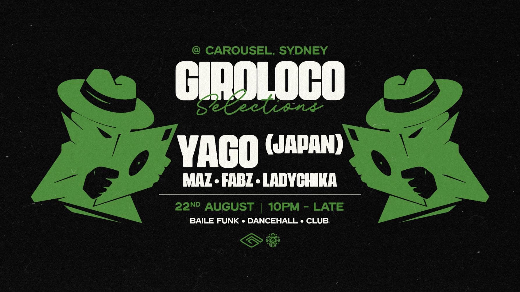 \\ Giroloco Selections | Yago | Friday 22nd August //