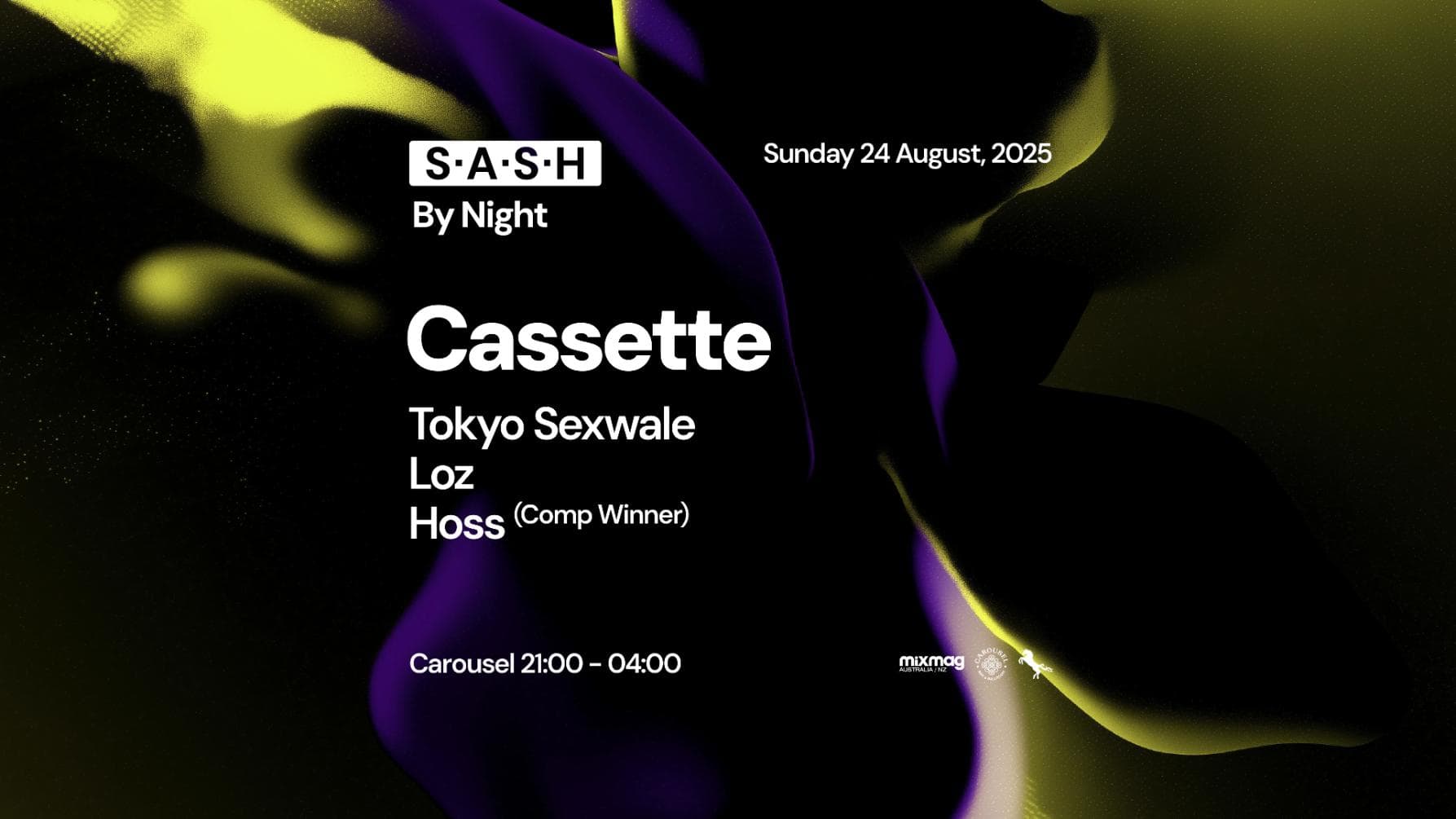 ★ S.A.S.H By Night ★ Cassette ★ Sunday 24th August ★