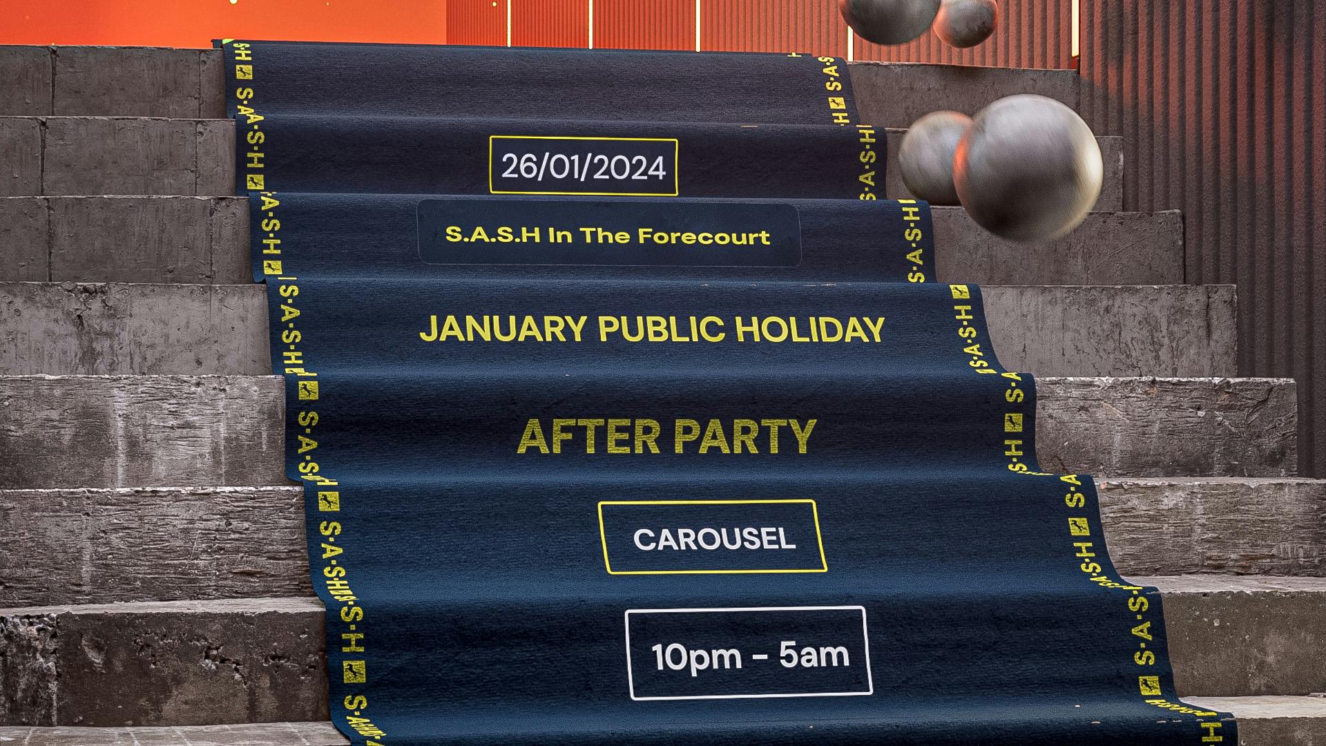 ★ S.A.S.H January Public Holiday ★ AFTER PARTY ★ Fri 26th Jan ★