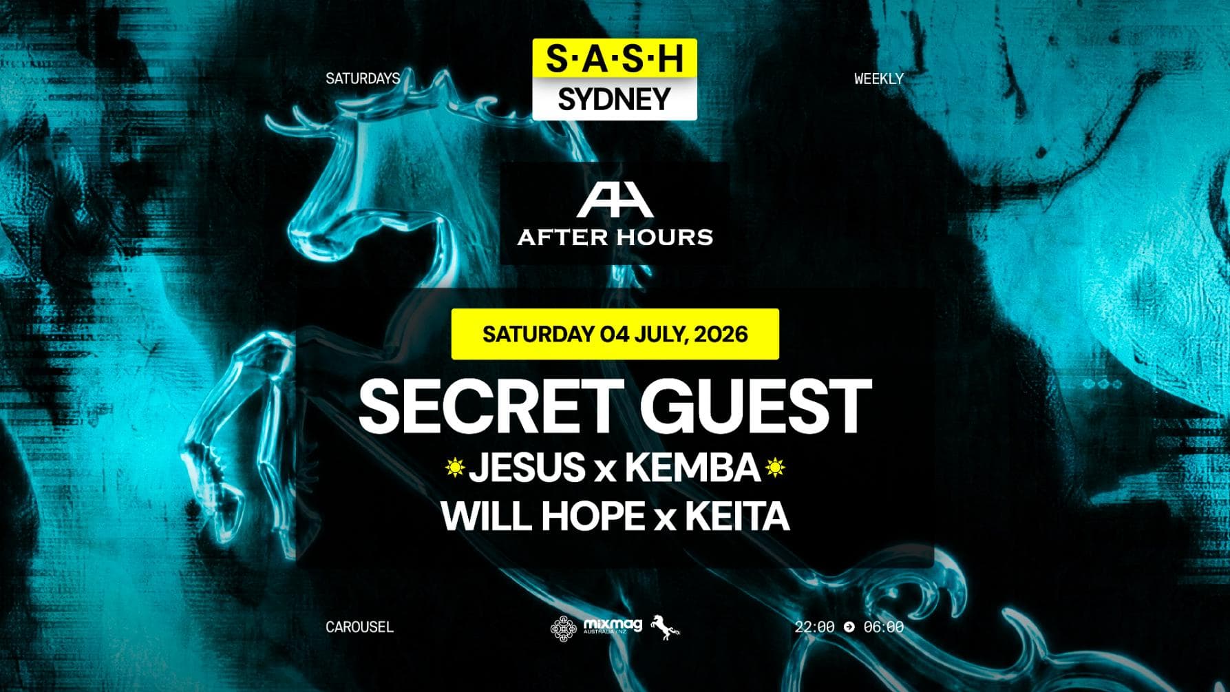 ★ S.A.S.H Sydney x After Hours ★ Secret Guest ★ Saturday 4th July ★