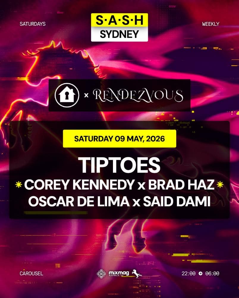 ★ S.A.S.H Sydney x Refuge x Rendezvous ★ Special Guest ★ Saturday 9th May ★