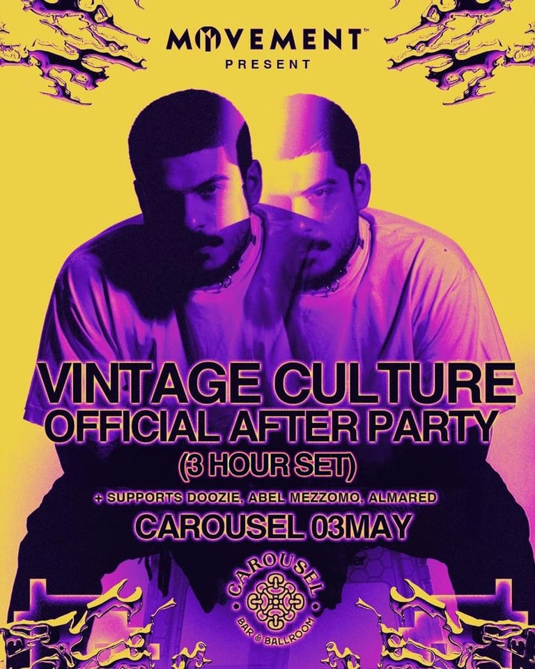 Carousel & Movement Present - Vintage Culture (3 Hour Set) - Official After Party - TONIGHT!