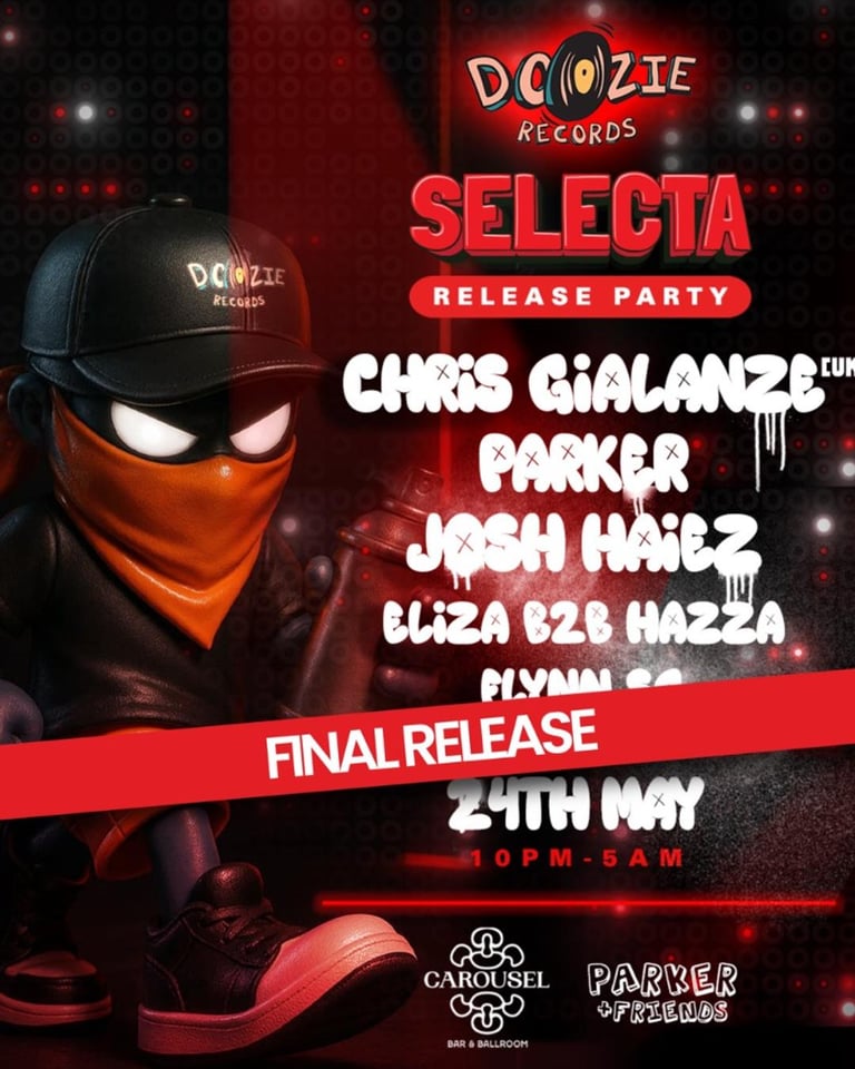 P&F Presents: DOOZIE SELECTA RELEASE PARTY FT Chris Gialanze (UK)