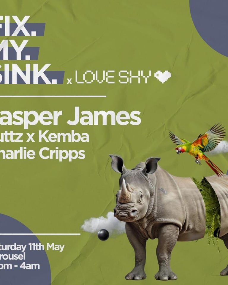 ╬ FIX MY SINK & Love Shy Art Club ╬ Jasper James ╬ Saturday May 11th ╬