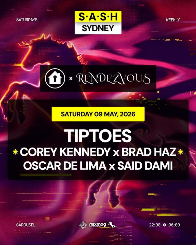 S.A.S.H Sydney x Refuge x Rendezvous Special Guest Saturday 9th May